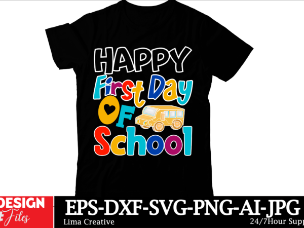Happy first day of school t-shirt design, welcome back to school svg back to school shirt svg 1st day of school school bus png svg files for Happy first day of school t-shirt design, welcome back to school svg back to school shirt svg 1st day of school school bus png svg files for