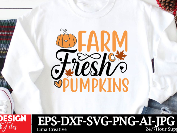 Farms fresh pumpkins t-shirt design, autumn svg bundle, fall svg bundle, thanksgiving svg, fall svg, autumn svg fall svg designs autumn quot Farms fresh pumpkins t-shirt design, autumn svg bundle, fall svg bundle, thanksgiving svg, fall svg, autumn svg fall svg designs autumn quot