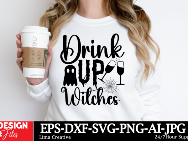 Drink up witches t-shirt desgn, spooky season svg, cute halloween svg, halloween shirt svg, ghost svg, halloween onesie svg, ghost vibes, ha Drink up witches t-shirt desgn, spooky season svg, cute halloween svg, halloween shirt svg, ghost svg, halloween onesie svg, ghost vibes, ha