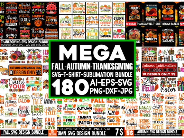 Fall, autumn, thanksgiving mega bundle ,180 fall quotes svg bundle, fall svg files, fall round sign svg bundle, fall porch sign svg, hallowe t shirt graphic design Fall, autumn, thanksgiving mega bundle ,180 fall quotes svg bundle, fall svg files, fall round sign svg bundle, fall porch sign svg, hallowe t shirt graphic design