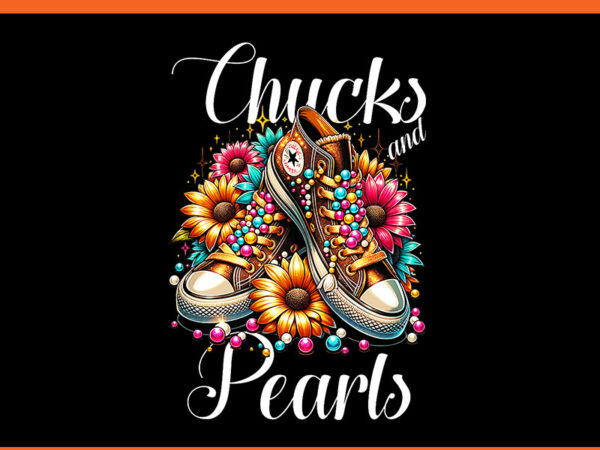 Chucks and pearls png, kamala harris png t shirt vector file Chucks and pearls png, kamala harris png t shirt vector file