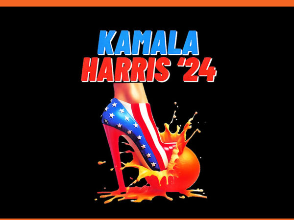 Kamala orange high heel crush pngpng, harris for president 2024 png t shirt vector art Kamala orange high heel crush pngpng, harris for president 2024 png t shirt vector art