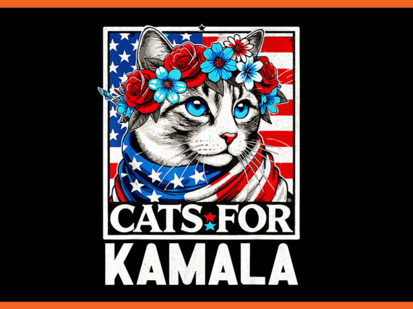 Cats for harris 2024 png, cats kamala harris png t shirt vector file Cats for harris 2024 png, cats kamala harris png t shirt vector file