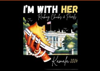 I'm with her rocking chucks & pearls kamala 2024 png