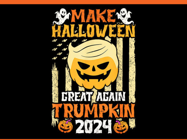 Make halloween great again trump witch png, trump halloween png t shirt designs for sale Make halloween great again trump witch png, trump halloween png t shirt designs for sale