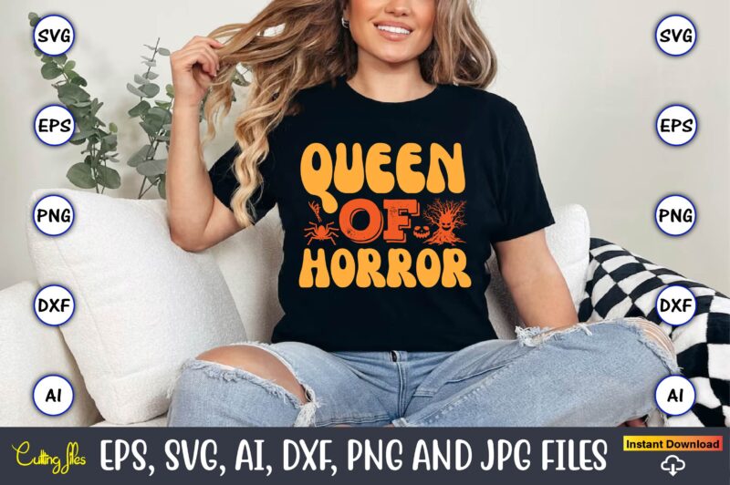 Queen Of Horror,Halloween,Halloween t-shirt, Halloween design,Halloween Svg,Halloween t-shirt, Halloween t-shirt design, Halloween Svg Bundl