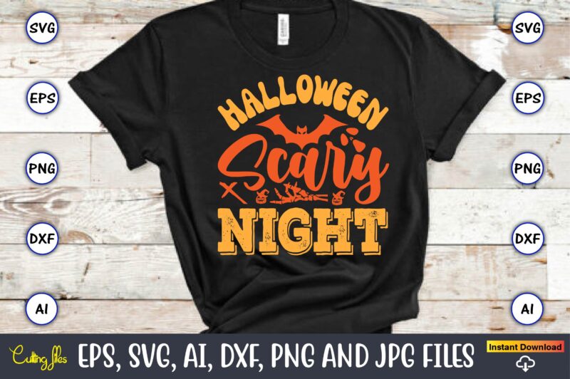 Halloween Scary Night,Halloween,Halloween t-shirt, Halloween design,Halloween Svg,Halloween t-shirt, Halloween t-shirt design, Halloween Svg