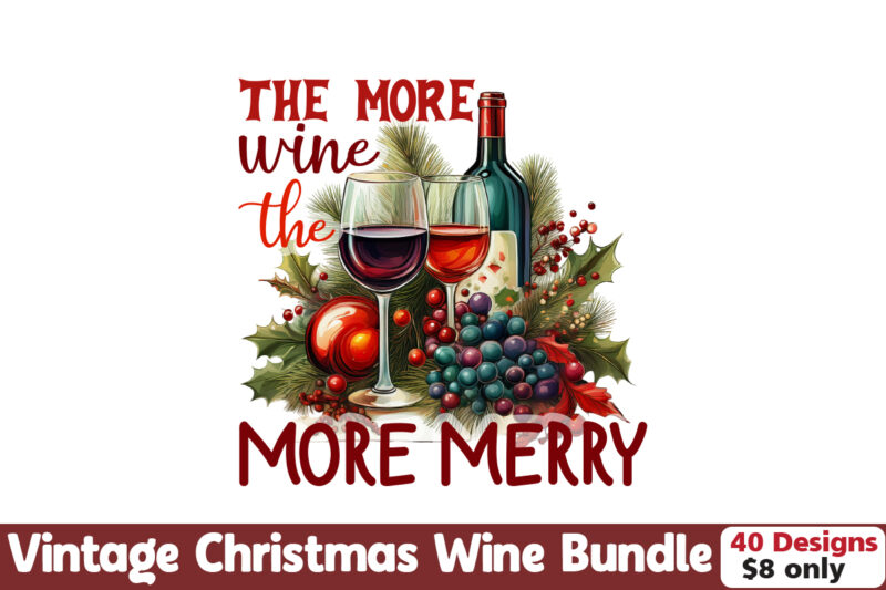 Christmas Wine Bundle, SVG Wine Bundle, Vintage Wine Vector Bundle and Wine Clipart