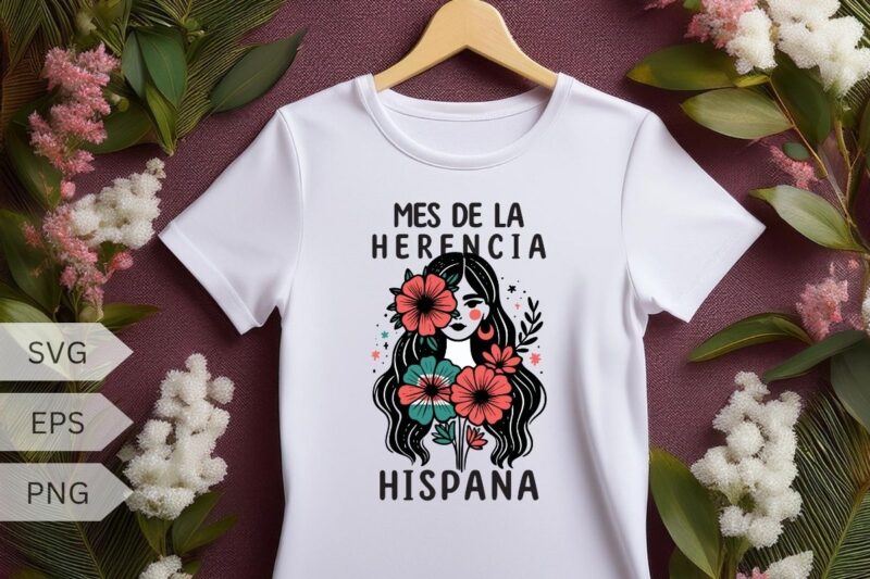 Latina Power Women Hispanic Heritage Month Flowers T-Shirt design vector, latina, hispanic, heritage, month, shirt, power, flowers, pride, w