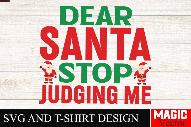 Dear Santa Stop Judging me SVG Cut File,Baby’s First Christmas Svg Ornament Bundle,First Christmas Svg Bundle,Baby’s First Christmas Svg,Chr