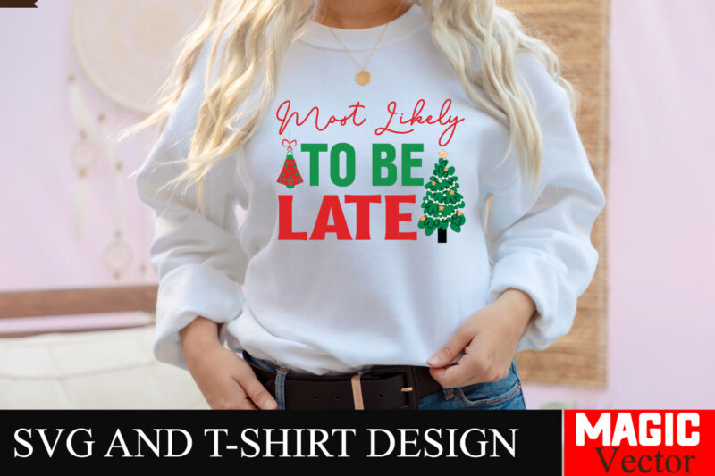 Most Likely To Be Late SVG Cut File,Baby’s First Christmas Svg Ornament Bundle,First Christmas Svg Bundle,Baby’s First Christmas Svg,Christm