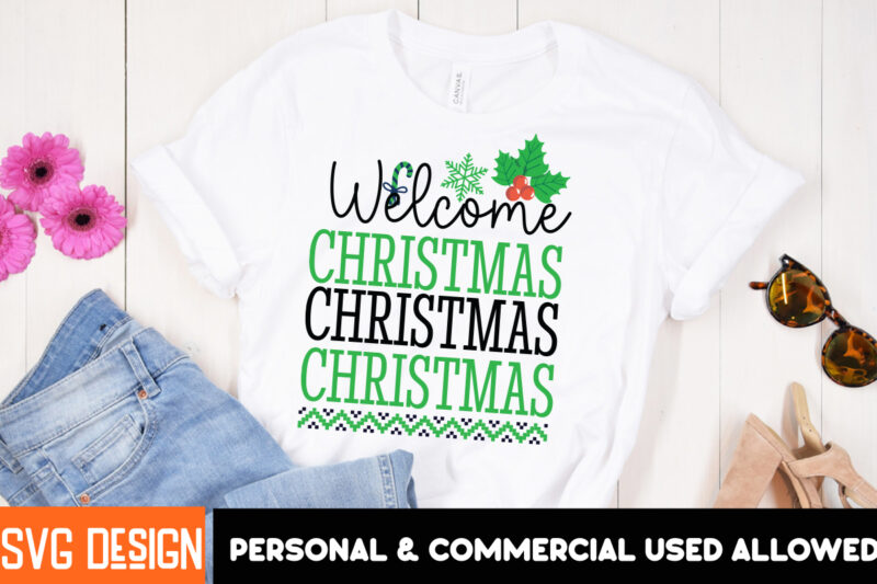 Welcome Christmas T-Shirt Design, Welcome Christmas Vector t-shirt Design, I m Only a Morning Person On December 25 T-Shirt Design, I m Only