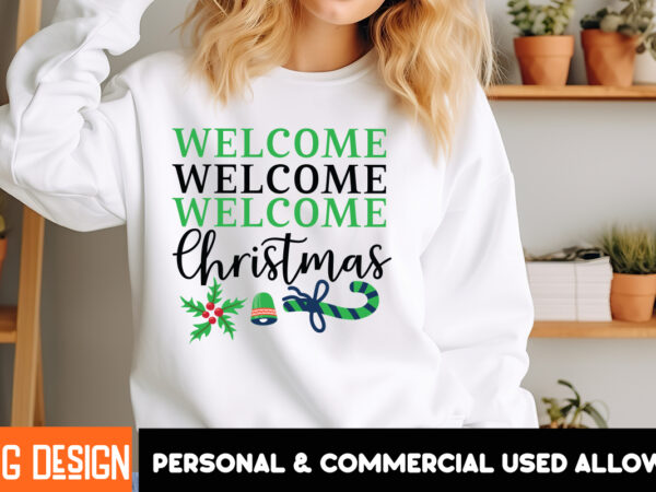 Welcome christmas t-shirt design ,welcome christmas vector t-shirt design, christmas svg design, christmas tree bundle, christmas svg bundle Welcome christmas t-shirt design ,welcome christmas vector t-shirt design, christmas svg design, christmas tree bundle, christmas svg bundle