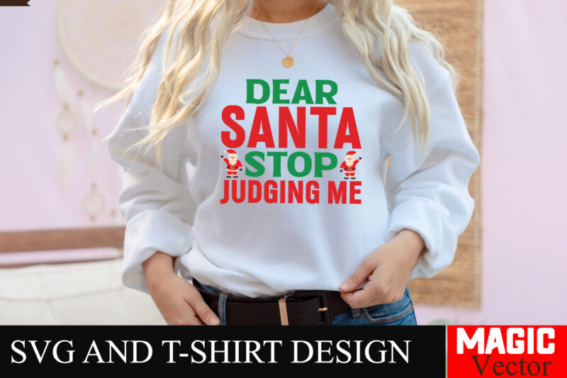 Dear Santa Stop Judging me SVG Cut File,Baby’s First Christmas Svg Ornament Bundle,First Christmas Svg Bundle,Baby’s First Christmas Svg,Chr