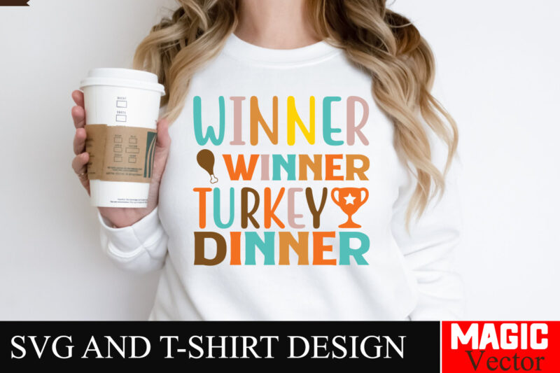 Winner Winner Turkey Dinner SVG Cut File,Thanksgiving svg bundle, Thankgiving svg, Gobble SVG, Thanksgiving shirt svg, Thankful Svg, Give Th