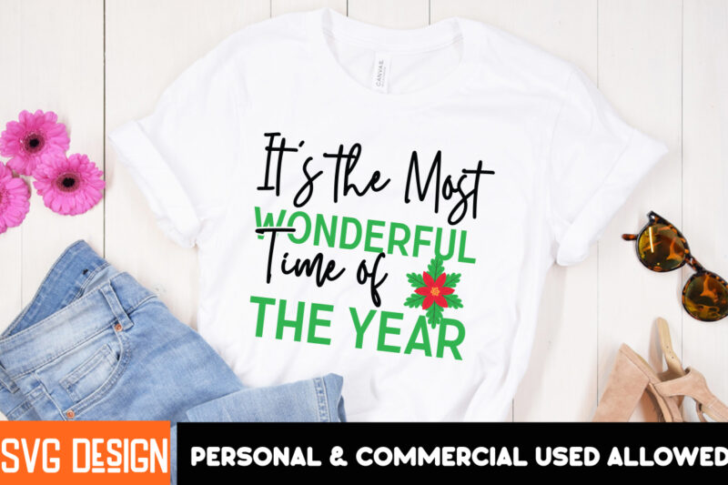 It’s the Most Wonderful time of The Year t-shirt Design, Christmas,Christmas t-Shirt Design, Christmas SVG Bundle,Christmas Svg Cut Files