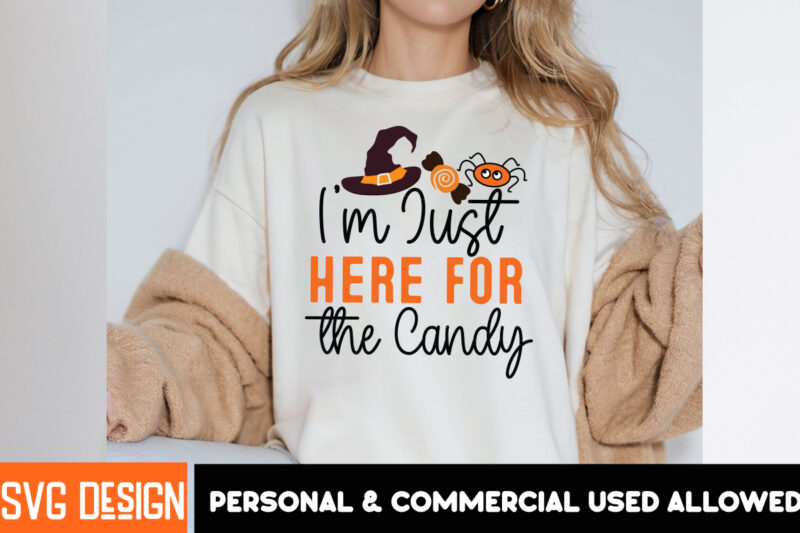 Im just Here for The Candy t-shirt design ,Halloween t-shirt design,halloween,Halloween t-Shirt Design bundle,Happy helloween t-shirt design