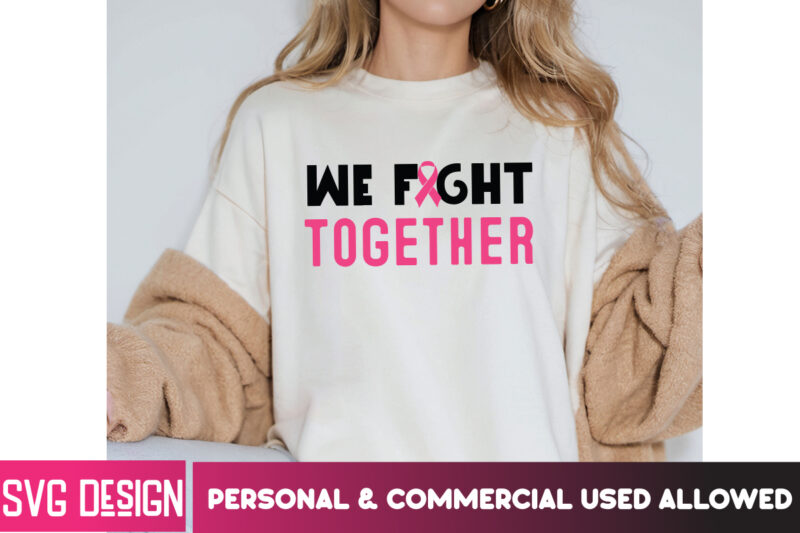Breast Cancer t-Shirt Design Bundle,awareness Month SVG Bundle,Her Fight Is Our Fight Svg Png, Breast Cancer Awareness Svg,Breast Cancer Awa