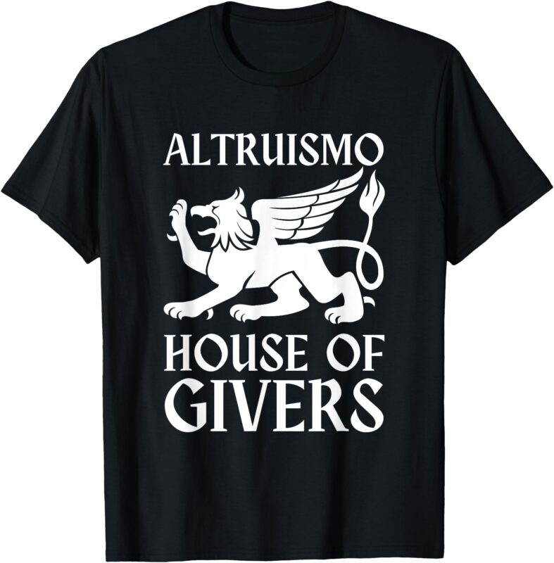 Altruismo House Of Givers T-Shirt