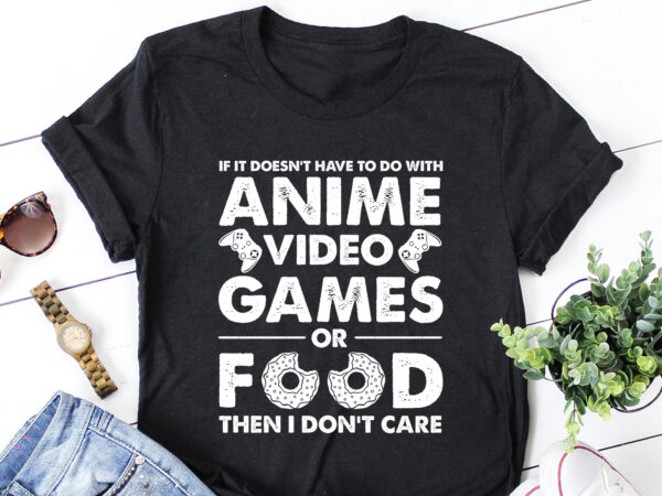 Anime video games or food t-shirt design Anime video games or food t-shirt design