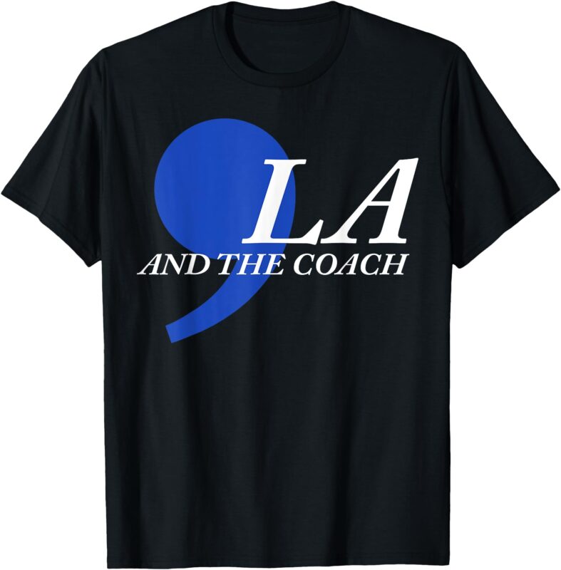 Comma La And The Coach T-Shirt