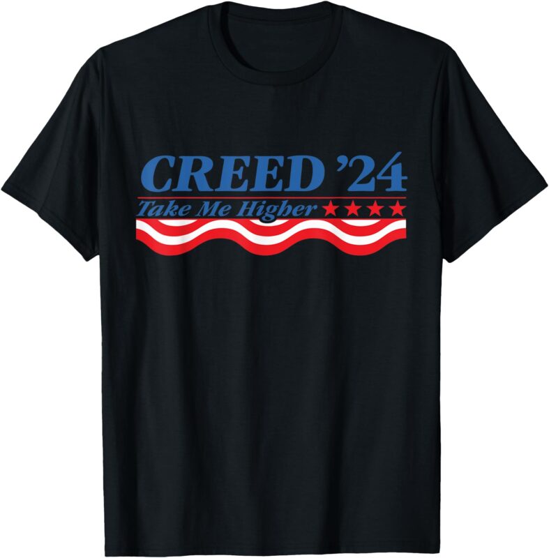 Creed ’24 Take Me Higher For Men Women T-Shirt