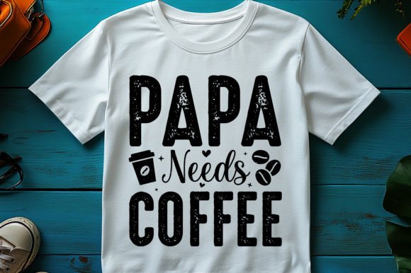Dad Papa Daddy,Dad Papa Daddy TShirt,Dad Papa Daddy TShirt Design,Dad Papa Daddy TShirt Design Bundle,Dad Papa Daddy T-Shirt,Dad Papa Daddy