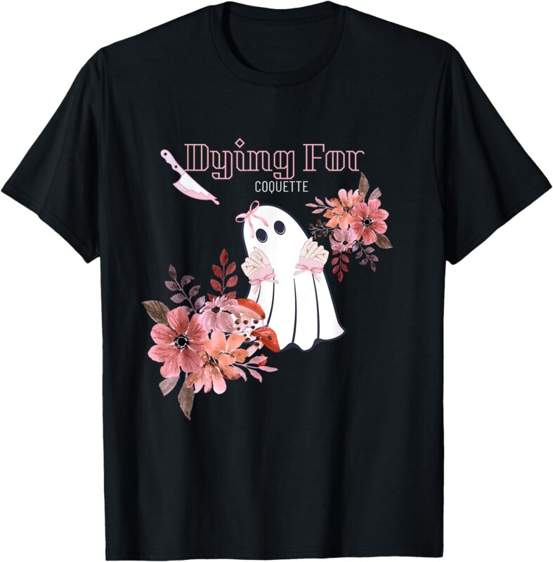 Dying For Coquette Floral Ghost with Preppy Nails Hands T-Shirt