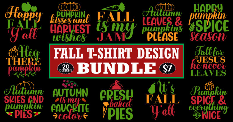 Fall t-shirt design bundle, Fall design bundle, fall png bundle, fall svg bundle, season bundle, autumn bundle, fall bundle, fall vector