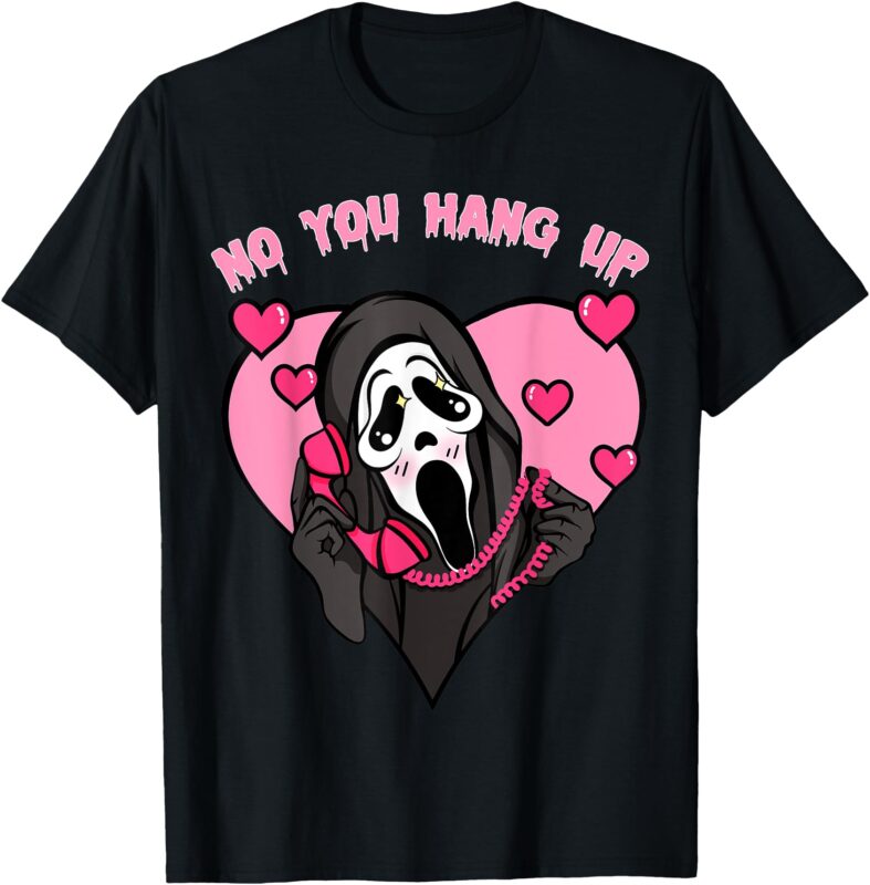 Funny Ghost Calling Halloween Costume No You Hang Up T-Shirt