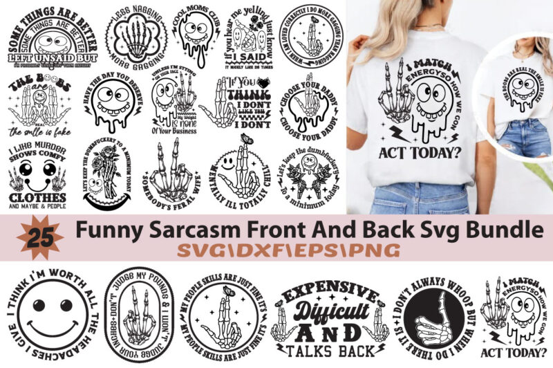 Funny Sarcasm Front And Back T-shirt Bundle Funny Sarcasm Front And Back Svg Bundle