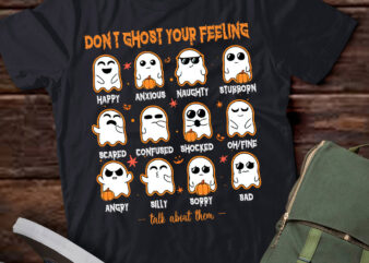 Halloween School Counselor Don’t Ghost Your Feeling Teacher T-Shirt ltsp