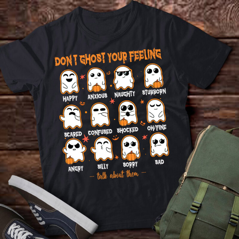 Halloween School Counselor Don’t Ghost Your Feeling Teacher T-Shirt ltsp