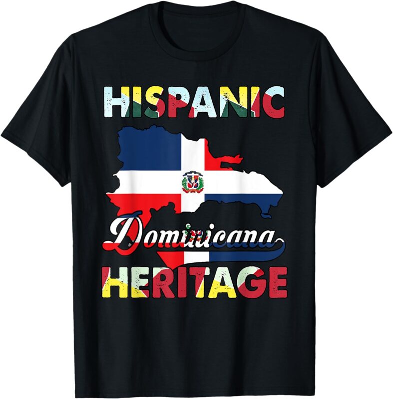 Hispanic Heritage Month Dominican Republic Flag Dominicana T-Shirt