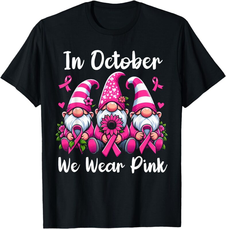 In October We Wear Pink Ribbon Gnomes Women Breast Cancer T-Shirt