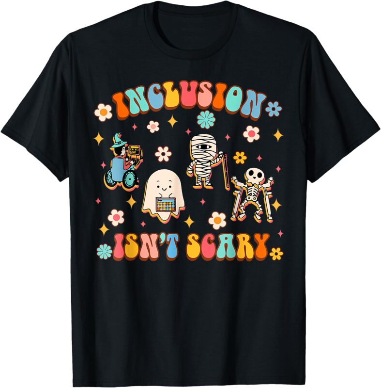Inclusion Isn’t Scary SLP Halloween Sped Teacher T-Shirt