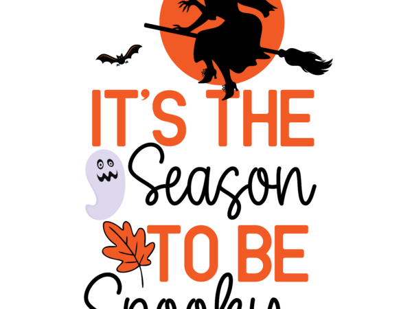 Its the season to be spooky t-shirt design, halloween t-shirt design,halloween,halloween t-shirt design bundle,happy helloween t-shirt desig Its the season to be spooky t-shirt design, halloween t-shirt design,halloween,halloween t-shirt design bundle,happy helloween t-shirt desig