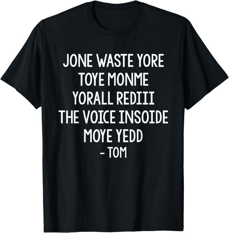 Jone Waste Yore Toye Monme Funny Pop Miss You Punk Lyrics T-Shirt