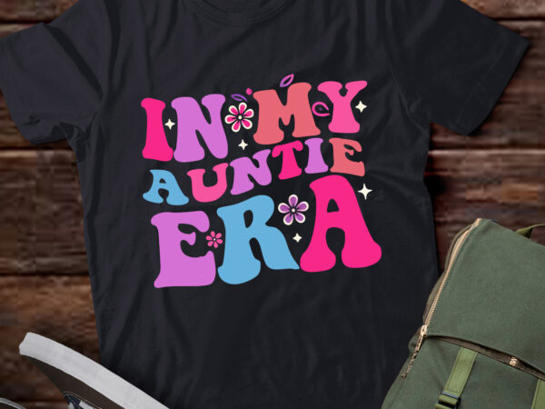 Lt333 in my auntie era announcement for aunt mother’s day t shirt vector graphic Lt333 in my auntie era announcement for aunt mother’s day t shirt vector graphic