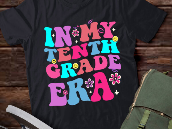 Lt346 in my 10th grade era back to school student gift t shirt vector graphic Lt346 in my 10th grade era back to school student gift t shirt vector graphic