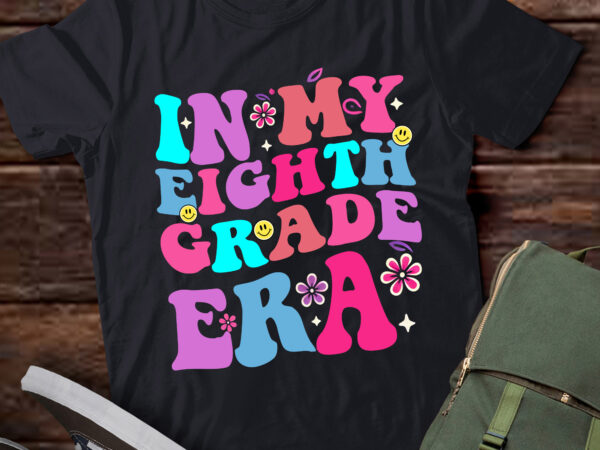 Lt346 in my 8th grade era back to school student gift t shirt vector graphic Lt346 in my 8th grade era back to school student gift t shirt vector graphic