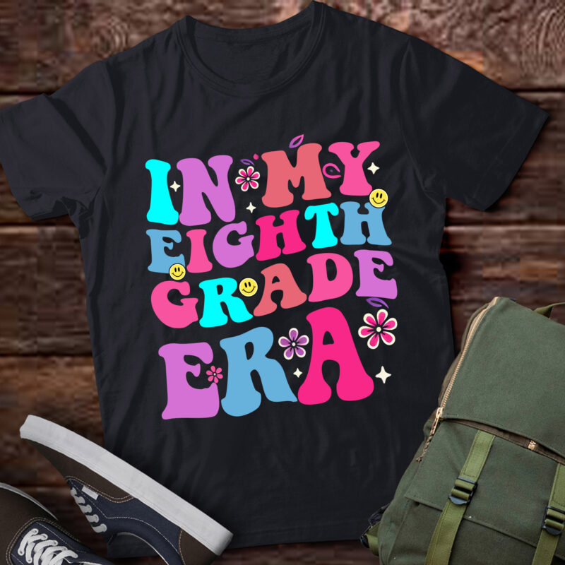 LT346 In My 8th Grade Era Back to School Student Gift