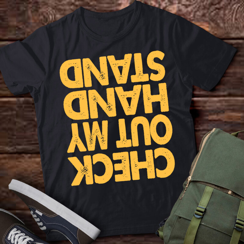 LT419 Check Out My Handstand Funny Gymnastics Gift