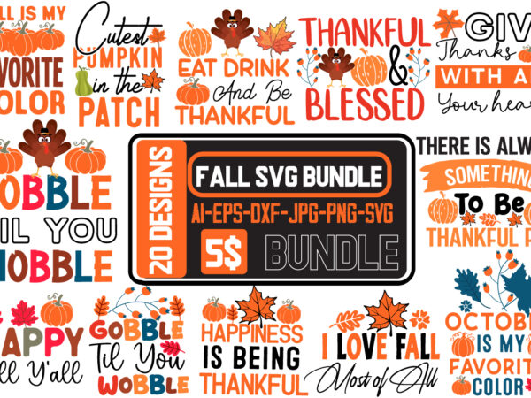 Thanksgiving svg bundle,turkey t-shirt design,fall svg bundle,thanksgiving t-shirt design bundle,fall svg cutting files,fall svg bundle,fal Thanksgiving svg bundle,turkey t-shirt design,fall svg bundle,thanksgiving t-shirt design bundle,fall svg cutting files,fall svg bundle,fal