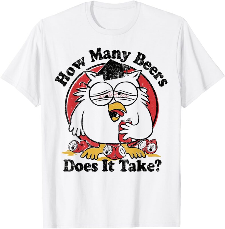 Owl How Many Beers Does It Take T-Shirt