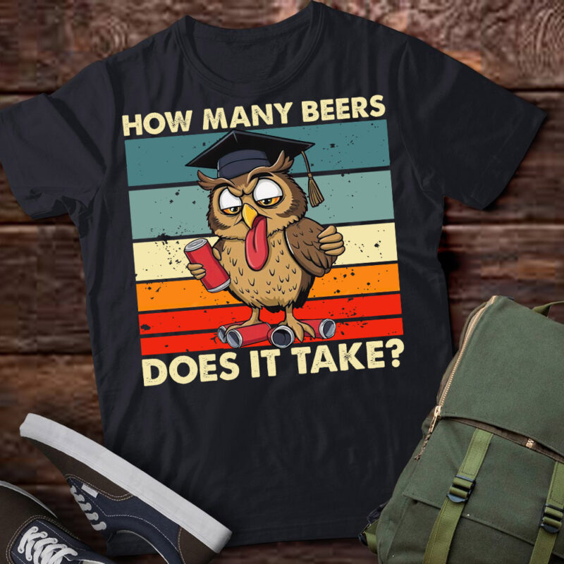 Owl How Many Beers Does It Take T-Shirt ltsp