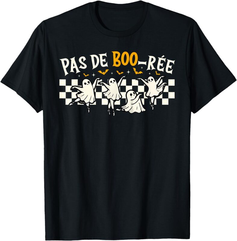 Pas de BOO-rée Ghost Ballet Dancer Halloween Dance Teacher T-Shirt