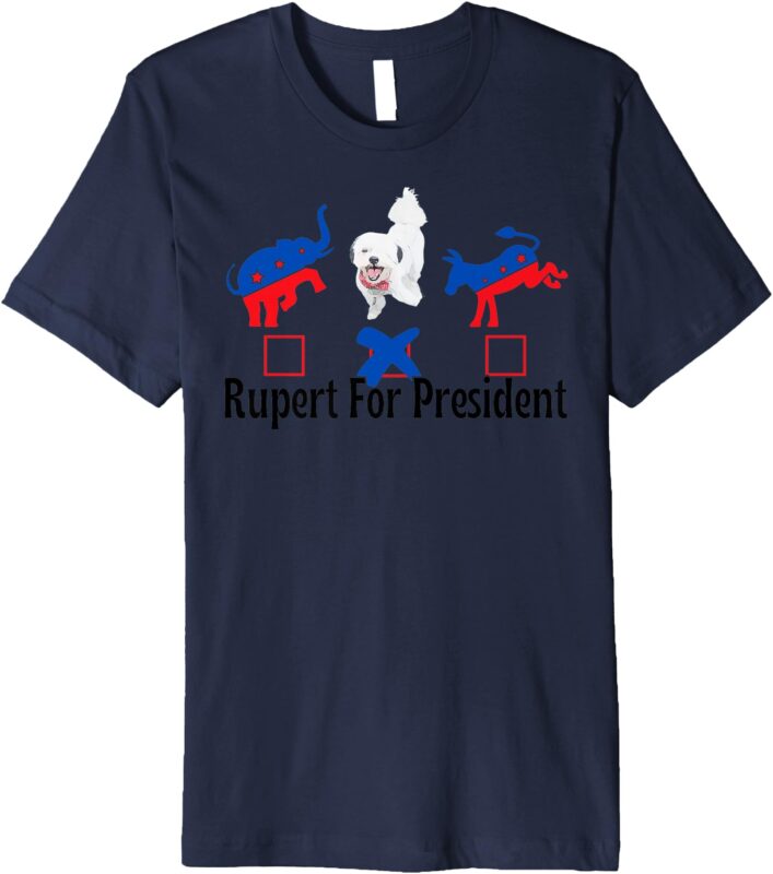 Rupert for President Premium T-Shirt