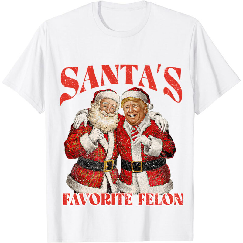 Santa’s Favorite Felon Trump Christmas Funny Christmas 2024 Shirt ltsp