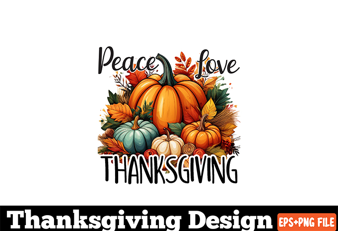 Thanksgiving SVG Bundle, Thanksgiving Sublimation t-shirt Vector Bundle, Thanksgiving clipart, Thanksgiving Day T-shirt Design.